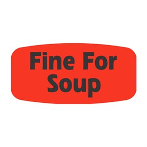 Label - Fine For Soup Black On Red Short Oval 1000/Roll