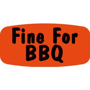 Label - Fine For BBQ Black On Red Short Oval 1000/Roll