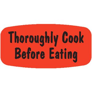 Label - Thoroughly Cook Before Eating Black On Red Short Oval 1000/Roll