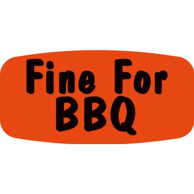 Label - Fine For BBQ Black On Red Short Oval 1000/Roll