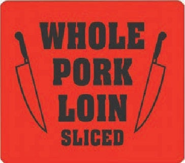 Label - Whole Pork Loin Sliced Black on Red 1.5x2.0 in. 1M/Roll